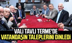 Samsun Valisi Orhan Tavlı Terme'de vatandaşın taleplerini dinledi
