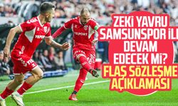 Zeki Yavru Samsunspor'da oynamaya devam edecek mi? Flaş sözleşme açıklaması