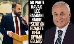 AK Parti Kavak İlçe Başkanı Onur Bakır: "Şerif Ün hizmete değil, kıyıma gelmiş"