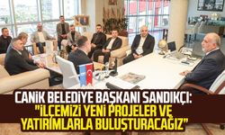 Canik Belediye Başkanı İbrahim Sandıkçı: "İlçemizi yeni projeler ve yatırımlarla buluşturacağız”