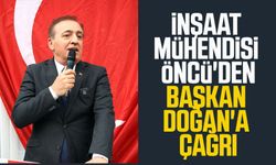 İnşaat Mühendisi Cevat Öncü'den, SBB Başkanı Halit Doğan'a çağrı