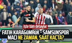 Fatih Karagümrük - Samsunspor maçı ne zaman, saat kaçta oynanacak?