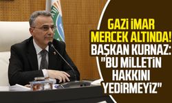 Gazi İmar mercek altında! İlkadım Belediye Başkanı İhsan Kurnaz: "Bu milletin hakkını yedirmeyiz"