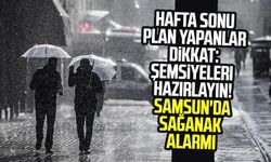 Şemsiyeleri hazırlayın! Samsun'da sağanak alarmı (Samsun 5 günlük hava durumu tahmini)