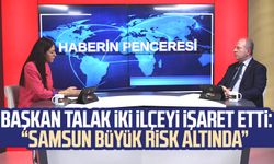 İMO Şube Başkanı Hüseyin Talak iki ilçeyi işaret etti: Samsun büyük risk altında