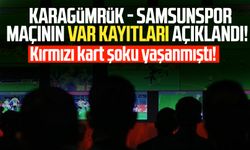 Fatih Karagümrük - Samsunspor maçının VAR kayıtları açıklandı!