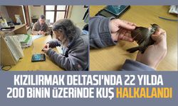 Kızılırmak Deltası'nda 22 yılda 200 binin üzerinde kuş halkalandı