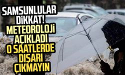 Samsun'a gök gürültülü sağanak uyarısı: Meteoroloji saat verip uyardı