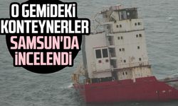 O gemideki konteynerler Samsun'da incelendi