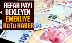 Refah payı bekleyen emeklilere kötü haber