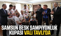 Samsun BESK şampiyonluk kupası Samsun Valisi Orhan Tavlı'da