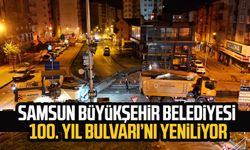 Samsun Büyükşehir Belediyesi 100. Yıl Bulvarı’nı yeniliyor