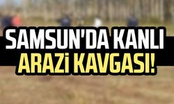 Samsun Çarşamba'da arazi anlaşmazlığı kavgası kanlı bitti!