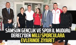Samsun Gençlik ve Spor İl Müdürü Feyzullah Dereci'den milli sporculara evlerinde ziyaret