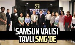 Samsun Valisi Orhan Tavlı SMG'de