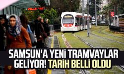 Samsun'a yeni tramvaylar geliyor! İhale tarihi belli oldu