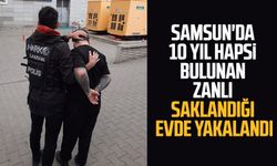 Samsun'da 10 yıl hapsi bulunan zanlı saklandığı evde yakalandı