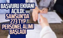 Samsun iş ilanları: Başvuru ekranı açıldı: Samsun'da 273 TYP personel alımı başladı