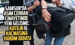 Samsun'da Asım Cerrah cinayetinde yeni gelişme: Katilin kaçmasına yardım iddiası