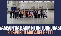 Samsun'da Badminton Turnuvası: 30 sporcu mücadele etti