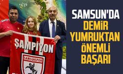 Samsun'da demir yumruk Zeynep'ten önemli başarı