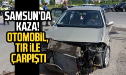 Samsun İlkadım'da kaza! Otomobil, TIR ile çarpıştı