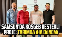 Samsun'da KOSGEB destekli proje: Tarımda İHA dönemi
