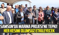 Samsun'da Marina Projesi'ne tepki! Her kesimi olumsuz etkileyecek