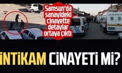 Samsun'da sanayideki cinayette detaylar ortaya çıktı: İntikam cinayeti mi?