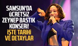 Samsun'da ücretsiz Zeynep Bastık konseri! İşte tarihi ve detaylar