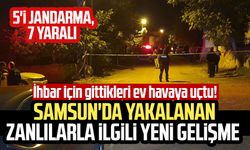 İhbar için gittikleri ev havaya uçtu! Samsun'da yakalanan zanlılarla ilgili yeni gelişme