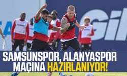 Samsunspor, Alanyaspor maçına hazırlanıyor!