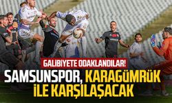 Galibiyete odaklandılar! Yılport Samsunspor, Fatih Karagümrük ile karşılaşacak