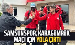 Samsunspor, Fatih Karagümrük maçı için yola çıktı