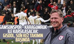 Samsunspor - Karagümrük ile karşılaşacak: Gisdol, son kez takımın başında
