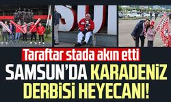 Samsunspor - Trabzonspor maçı öncesi heyecan dorukta!