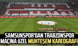 Samsunspor'dan Trabzonspor maçına özel muhteşem kareografi