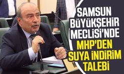 Samsun Büyükşehir Meclisi'nde MHP'den suya indirim talebi
