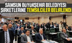 Samsun Büyükşehir Belediyesi şirketlerine temsilciler belirlendi
