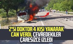 2'si doktor 4 kişi yanarak can verdi, çevredekiler çaresizce izledi