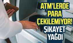 ATM’lerde para çekilemiyor! Şikayet yağdı