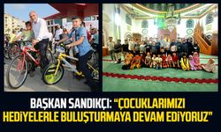 Canik Belediye Başkanı İbrahim Sandıkçı: “Çocuklarımızı hediyelerle buluşturmaya devam ediyoruz”