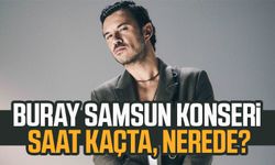 Buray Samsun konseri saat kaçta, nerede?