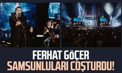Ferhat Göçer Samsunluları coşturdu!