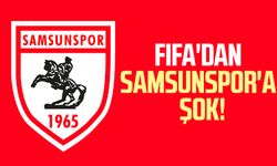 FIFA'dan Samsunspor'a transfer yasağı şoku!