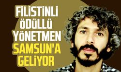 Filistinli ödüllü yönetmen Ahmad Saleh Samsun'a geliyor