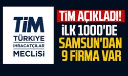 Türkiye İhracatçılar Meclisi açıkladı! İlk 1000'de Samsun'dan 9 firma var