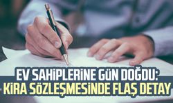 Ev sahiplerine gün doğdu: Kira sözleşmesinde flaş detay