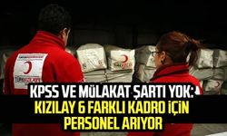 KPSS ve mülakat şartı yok: Kızılay 6 farklı kadro için personel arıyor