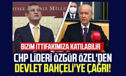 CHP lideri Özgür Özel'den Devlet Bahçeli'ye çağrı: "Bizim ittifakımıza katılabilir"